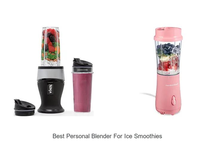 best personal blender for ice smoothies