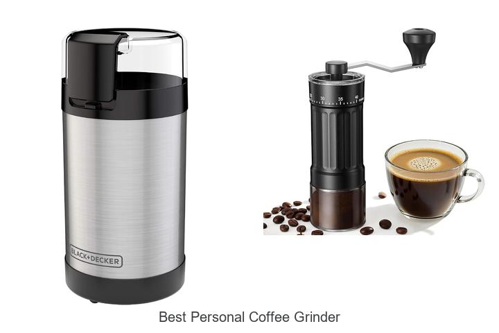 best personal coffee grinder