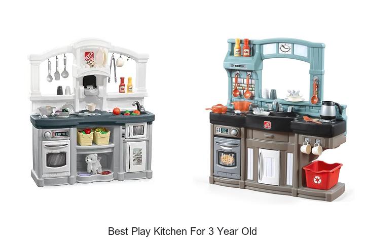 best play kitchen for 3 year old