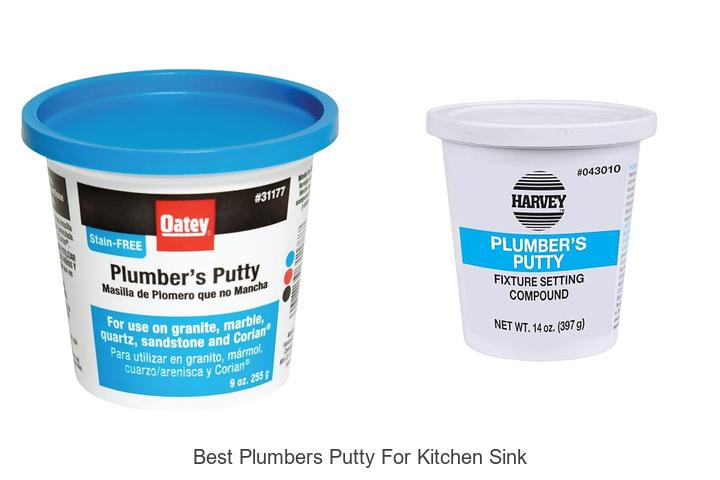 best plumbers putty for kitchen sink