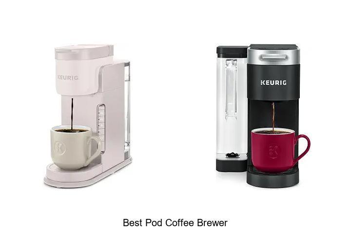 best pod coffee brewer