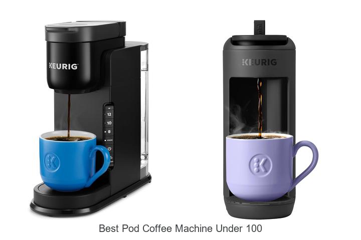 best pod coffee machine under 100