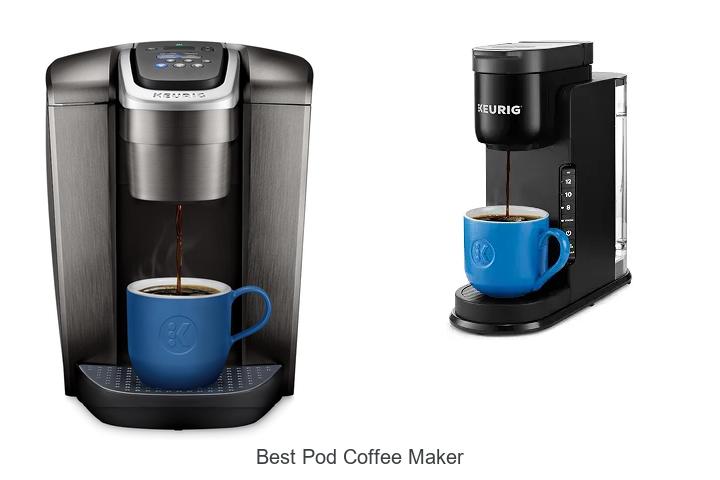 best pod coffee maker