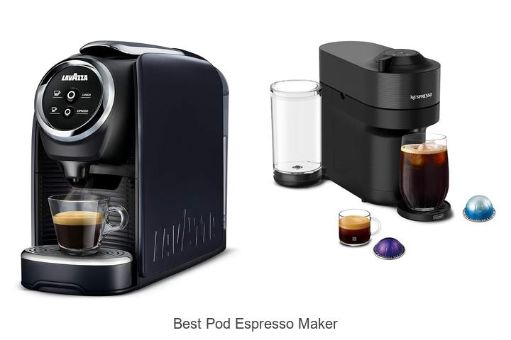 best pod espresso maker