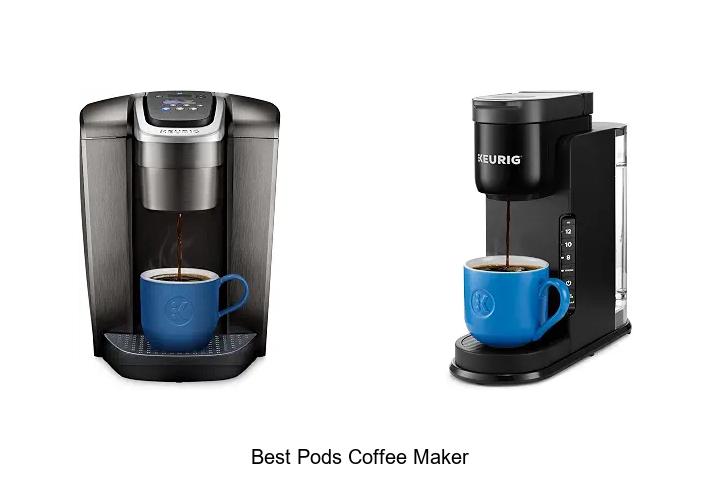 best pods coffee maker