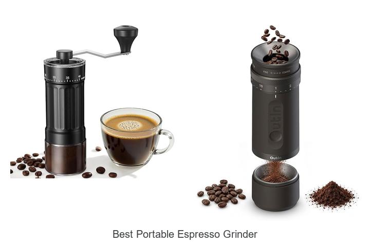 best portable espresso grinder