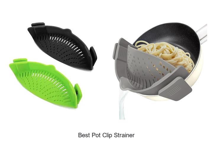 best pot clip strainer