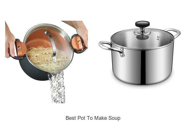 best pot to make soup