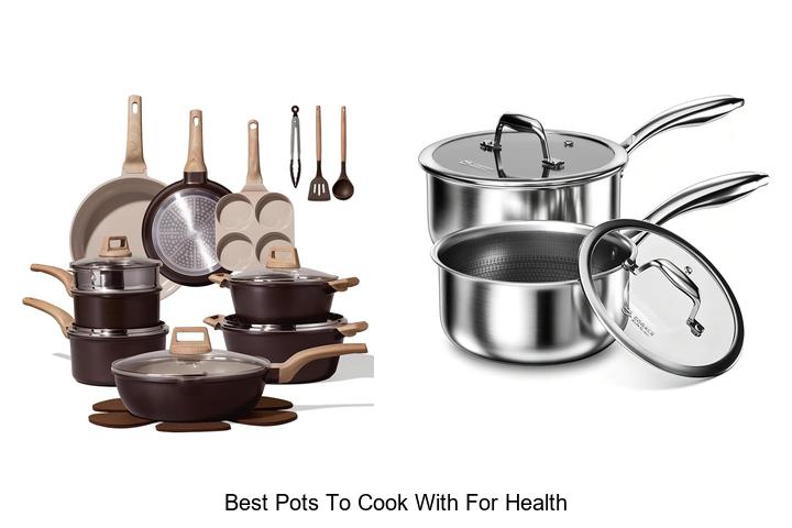 best pots to cook with for health