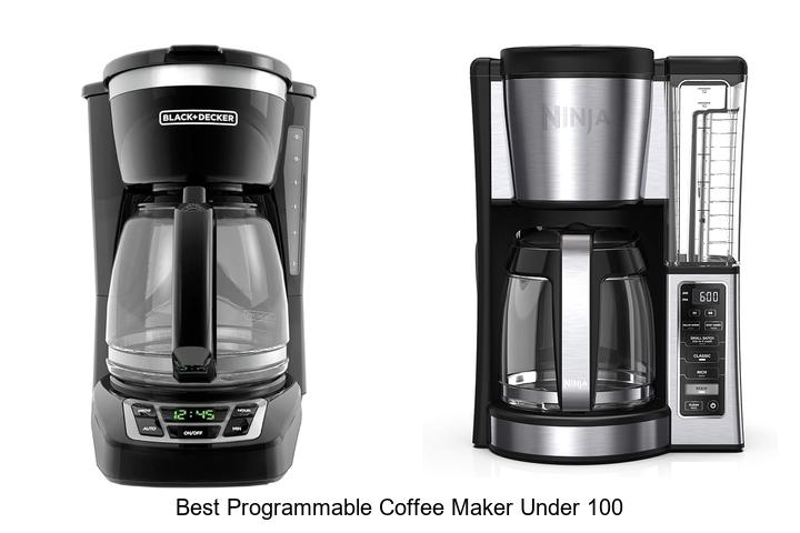 best programmable coffee maker under 100