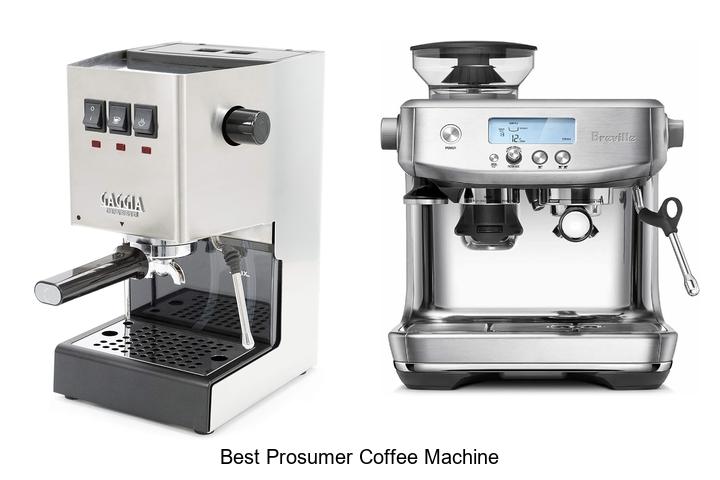 best prosumer coffee machine