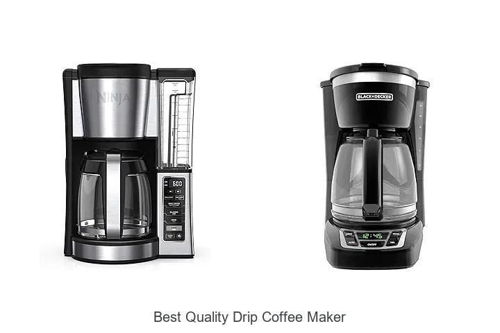 best quality drip coffee maker