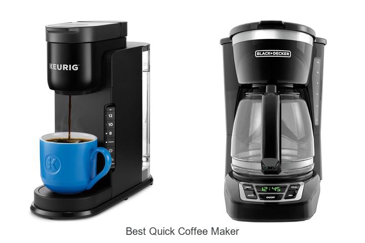 best quick coffee maker