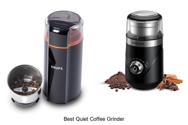 best quiet coffee grinder
