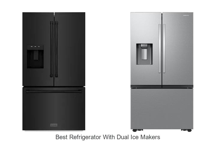 best refrigerator with dual ice makers