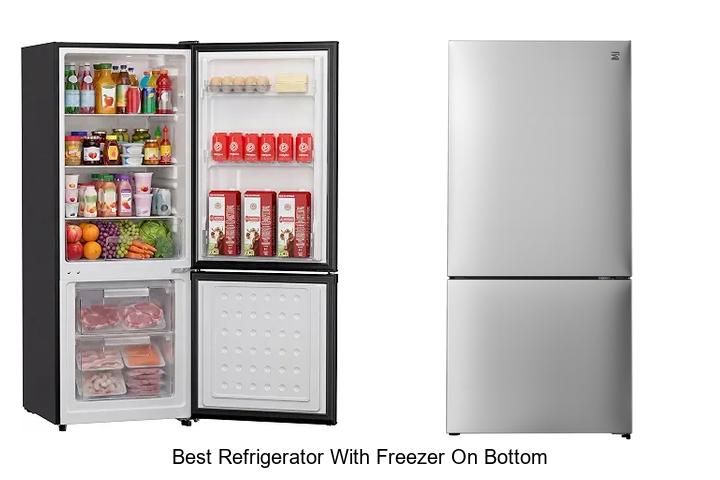 best refrigerator with freezer on bottom