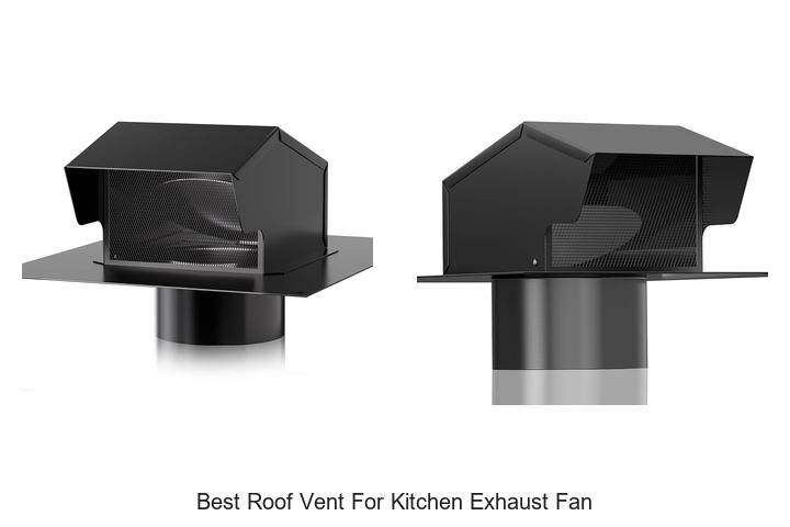 best roof vent for kitchen exhaust fan