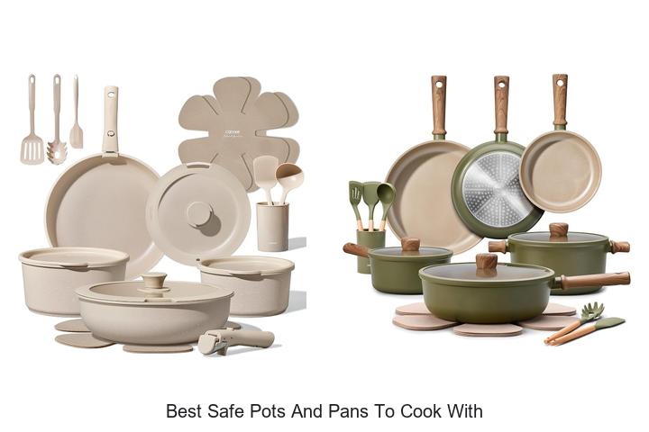 best safe pots and pans to cook with
