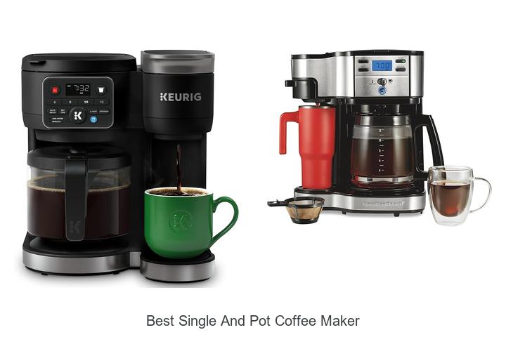 best single and pot coffee maker
