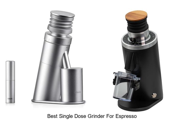 best single dose grinder for espresso