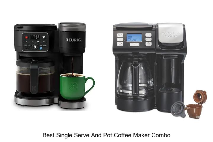 best single serve and pot coffee maker combo