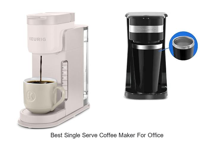 best single serve coffee maker for office