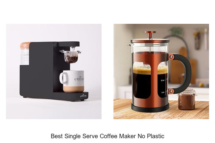best single serve coffee maker no plastic