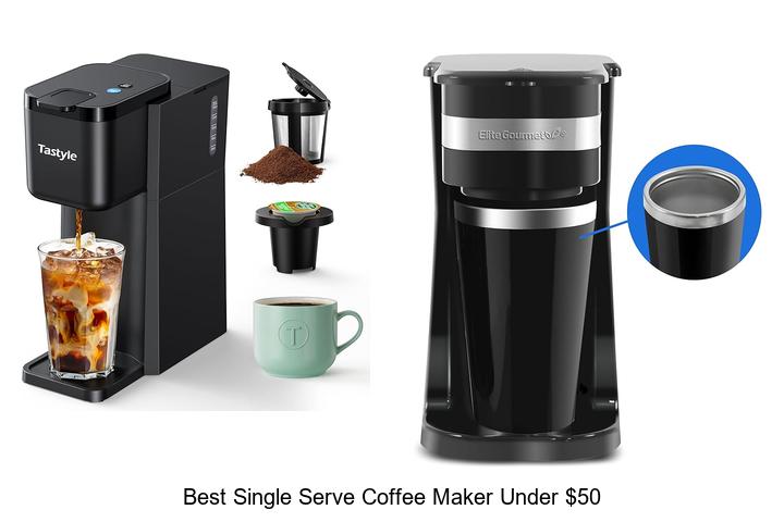 best single serve coffee maker under 50