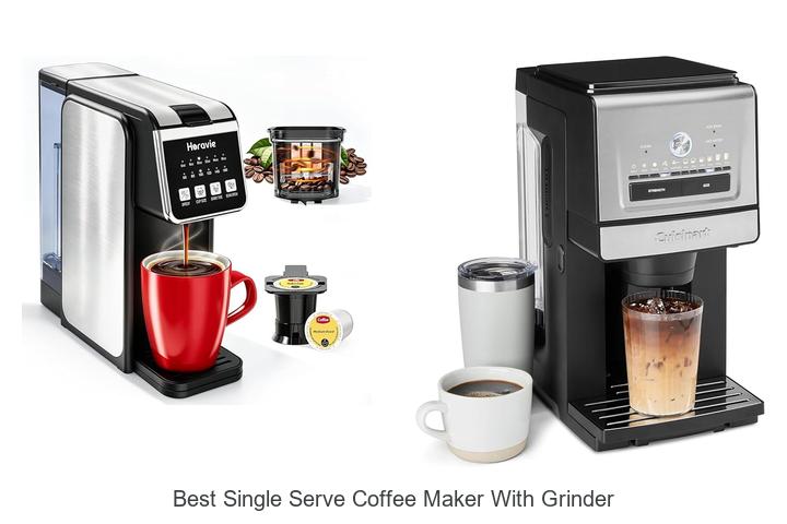 best single serve coffee maker with grinder