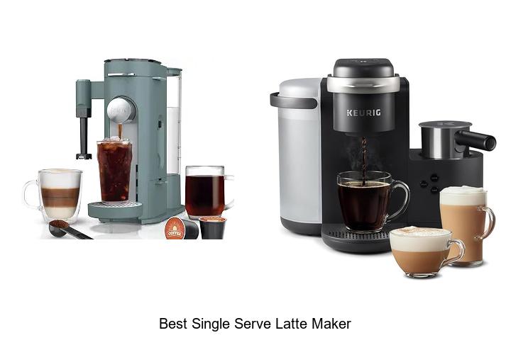best single serve latte maker