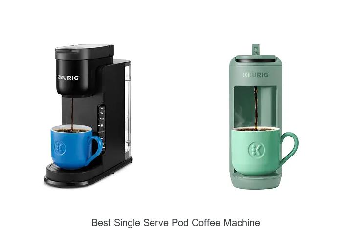 best single serve pod coffee machine
