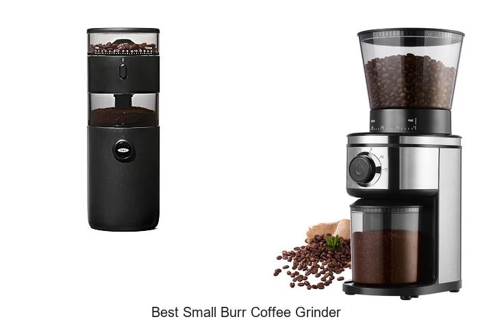 best small burr coffee grinder