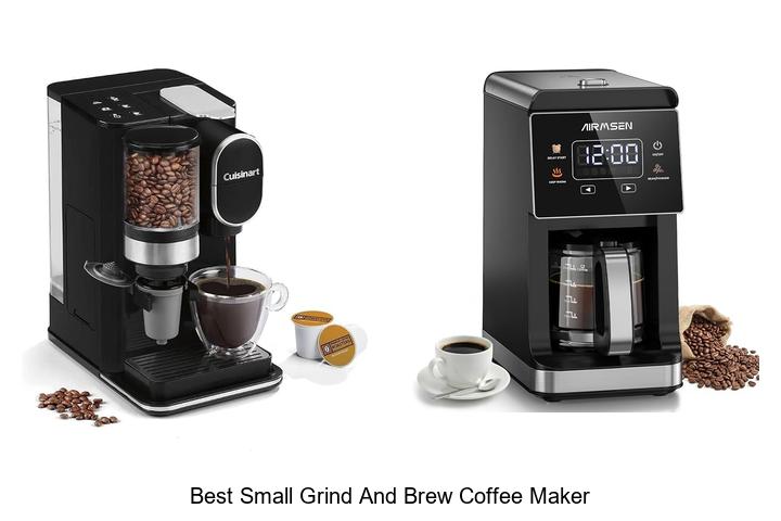 best small grind and brew coffee maker