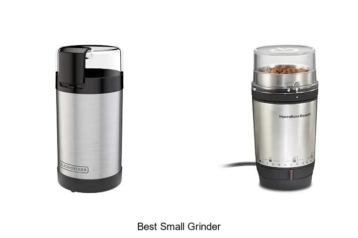 best small grinder