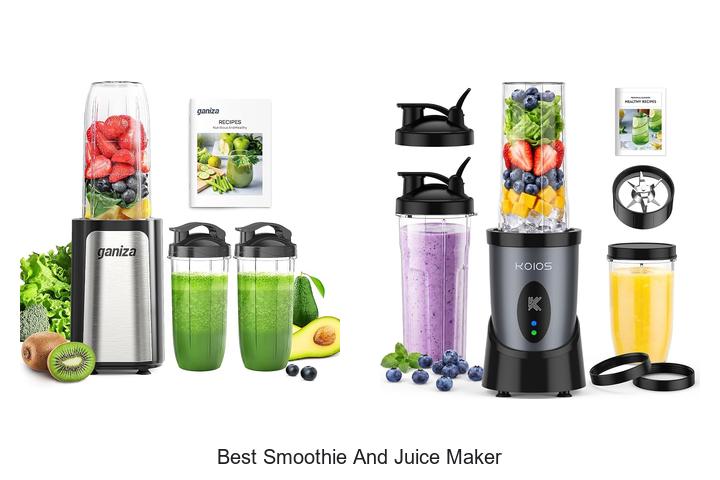 best smoothie and juice maker