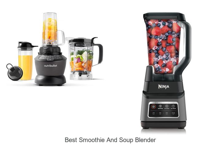 best smoothie and soup blender