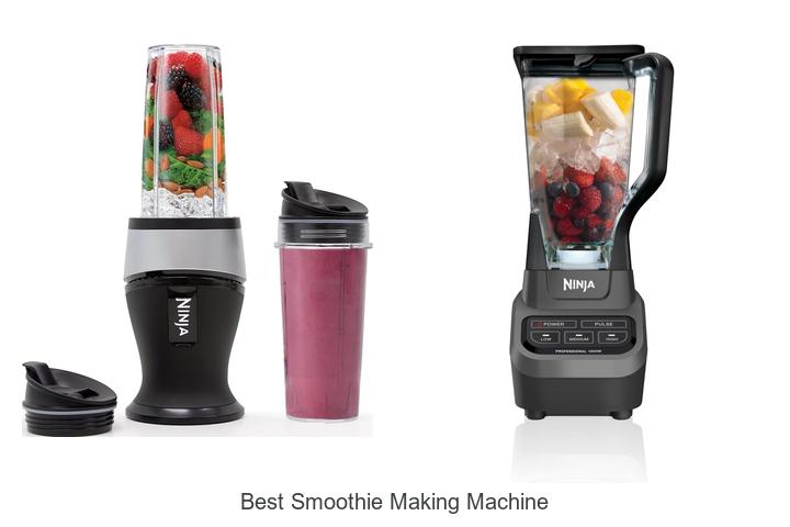 best smoothie making machine