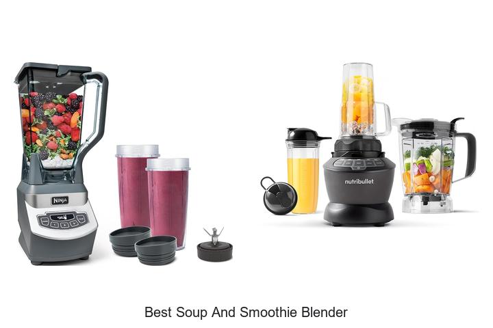 best soup and smoothie blender