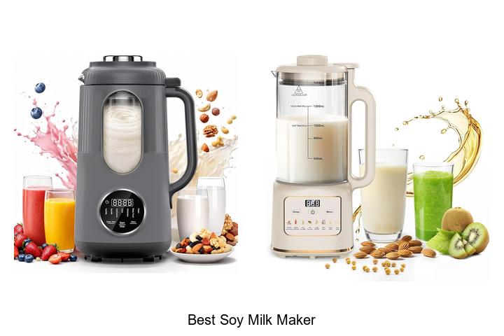 best soy milk maker