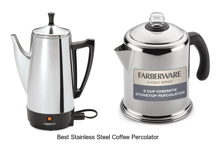 best stainless steel coffee percolator