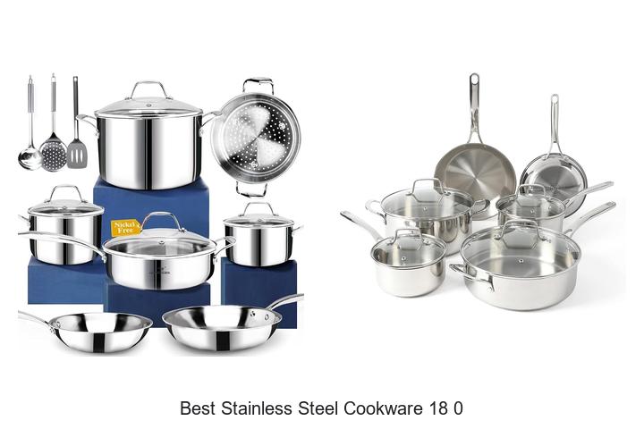 best stainless steel cookware 18 0