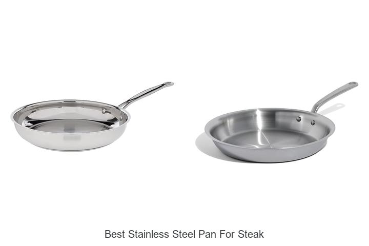 best stainless steel pan for steak