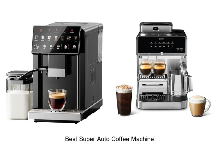best super auto coffee machine