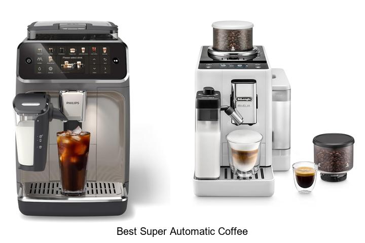 best super automatic coffee