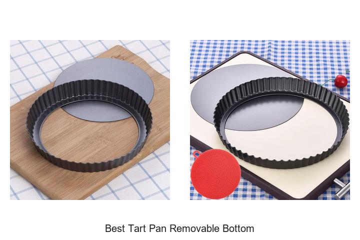 best tart pan removable bottom