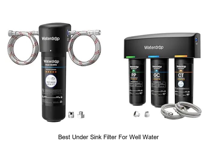 best under sink filter for well water