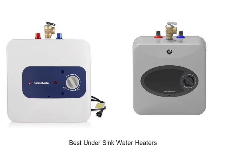 best under sink water heaters