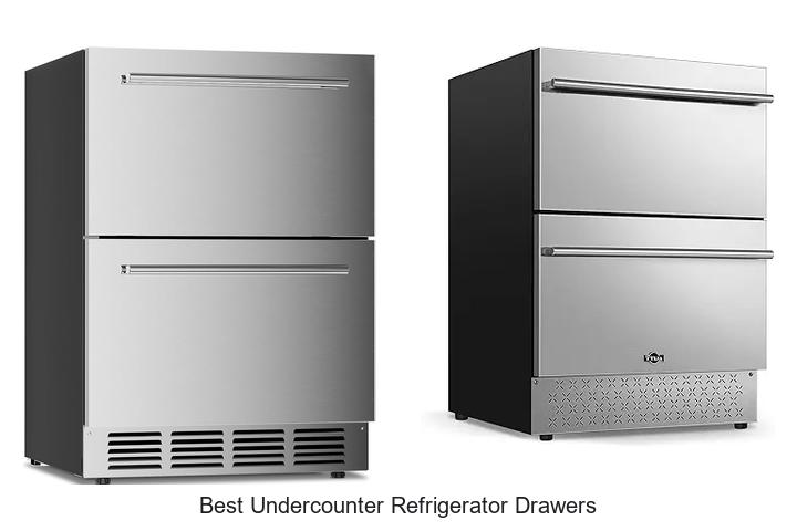best undercounter refrigerator drawers