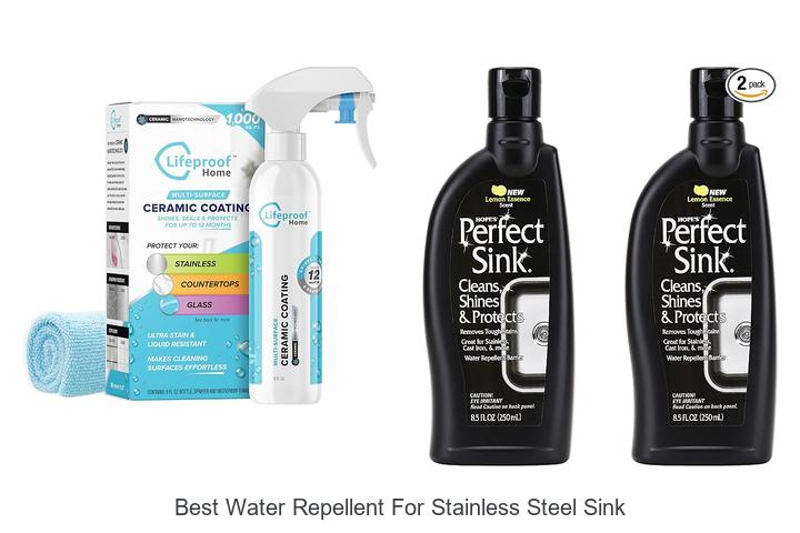 best water repellent for stainless steel sink