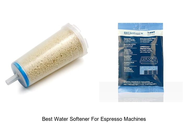 best water softener for espresso machines